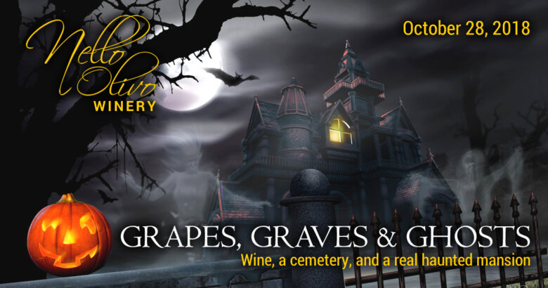 Nello Olivo Winery - Grapes, Graves and Ghosts